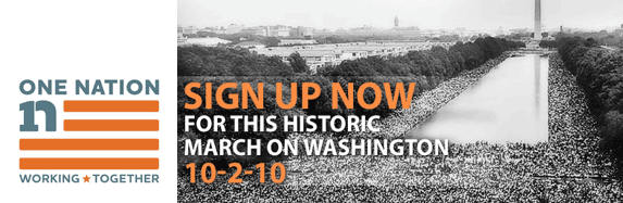 One Nation Working Together: Sign up now for this historic march on Washington Oct 2, 2010