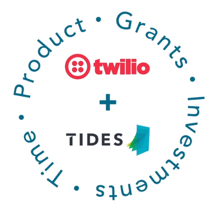 Twilio + Tides Comprehensive Giving Strategy: Grants, Investments, Time, Product